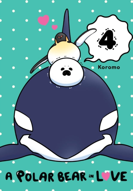 Book cover of: Polar Bear in Love, Vol. 4. By: Koromo