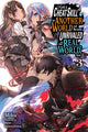 Book cover of: I Got a Cheat Skill in Another World and Became Unrivaled in the Real World, Too, Vol. 3 (light novel). By: Miku