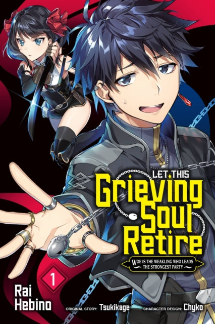 Book cover of: Let This Grieving Soul Retire, Vol. 1 (manga). By: Tsukikage