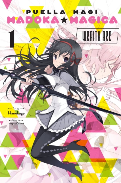 Book cover of: Puella Magi Madoka Magica: Wraith Arc, Vol. 1. By: Magica Quartet