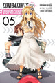 Book cover of: Combatants Will Be Dispatched!, Vol. 5 (manga). By: 暁なつめ