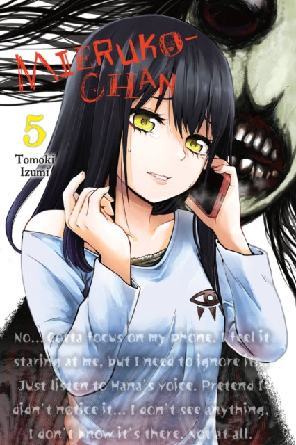 Book cover of: Mieruko-chan, Vol. 5. By: Tomoki Izumi