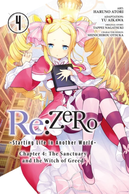 Book cover of: Re:ZERO -Starting Life in Another World-, Chapter 4: The Sanctuary and the Witch of Greed, Vol. 4 (manga). By: 長月達平