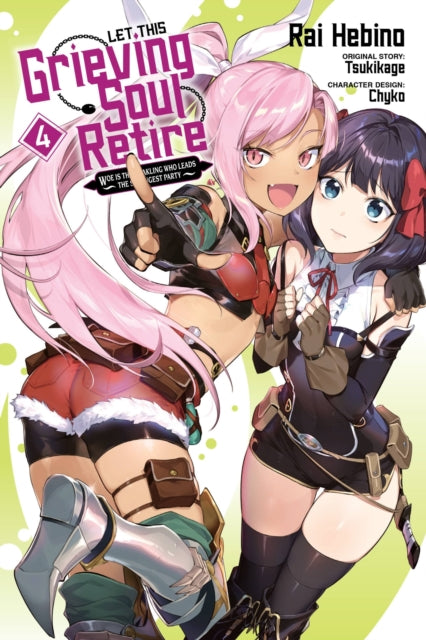 Book cover of: Let This Grieving Soul Retire, Vol. 4 (manga). By: Tsukikage