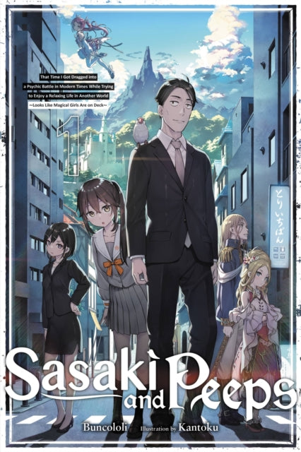 Book cover of: Sasaki and Peeps, Vol. 1 (light novel). By: Buncololi