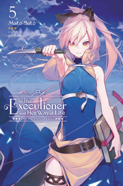 Book cover of: The Executioner and Her Way of Life, Vol. 5. By: 佐藤真登