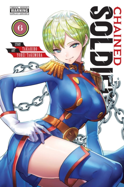 Book cover of: Chained Soldier, Vol. 6. By: Takahiro