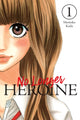 Book cover of: No Longer Heroine, Vol. 1. By: Momoko Koda