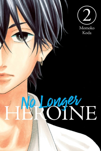 Book cover of: No Longer Heroine, Vol. 2. By: Momoko Koda