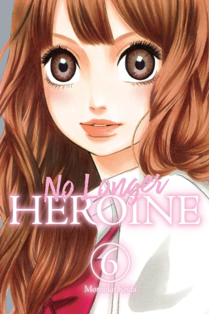 Book cover of: No Longer Heroine, Vol. 6. By: Momoko Koda