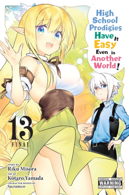 Book cover of: High School Prodigies Have It Easy Even in Another World!, Vol. 13 (manga). By: Riku Misora