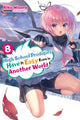 Book cover of: High School Prodigies Have It Easy Even in Another World!, Vol. 8 (light novel). By: Riku Misora