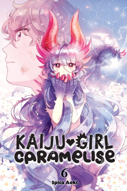 Book cover of: Kaiju Girl Caramelise, Vol. 6. By: Spica Aoki