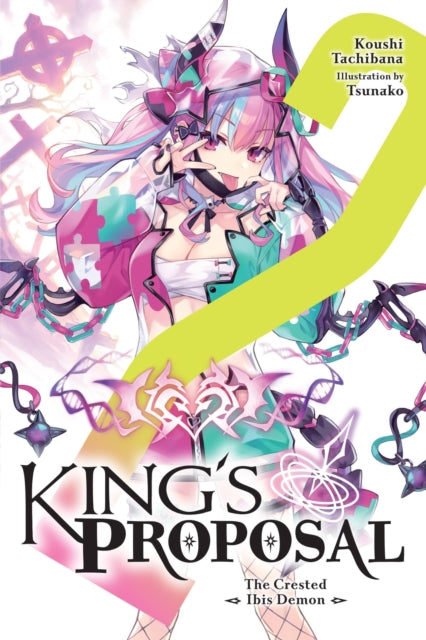 Book cover of: King's Proposal, Vol. 2 (light novel). By: Koushi Tachibana