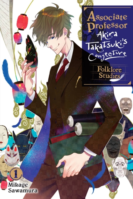 Book cover of: Associate Professor Akira Takatsuki's Conjecture, Vol. 1 (light novel). By: Mikage Sawamura