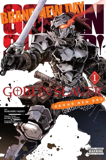 Book cover of: Goblin Slayer: Brand New Day, Vol. 1. By: 蝸牛くも