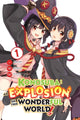 Book cover of: Konosuba: An Explosion on This Wonderful World!, Vol. 1 (manga). By: 暁なつめ