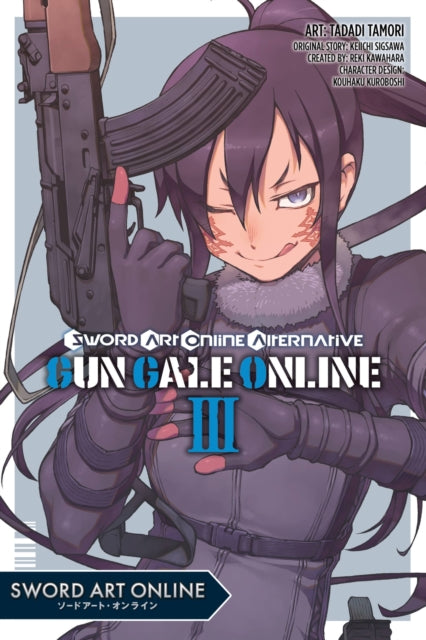 Book cover of: Sword Art Online Alternative Gun Gale Online, Vol. 3 (manga). By: Reki Kawahara