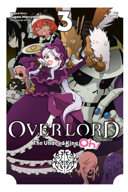 Book cover of: Overlord: The Undead King Oh!, Vol. 3. By: 丸山くがね
