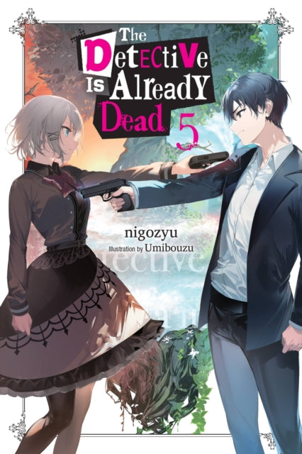 Book cover of: Detective Is Already Dead, Vol. 5. By: nigozyu