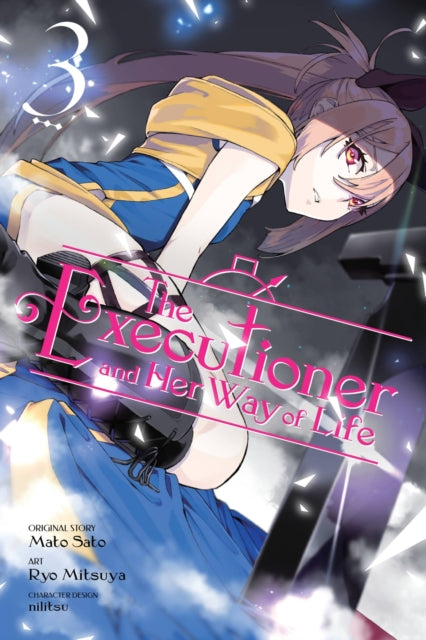 Book cover of: Executioner and Her Way of Life, Vol. 3 (manga). By: 佐藤真登