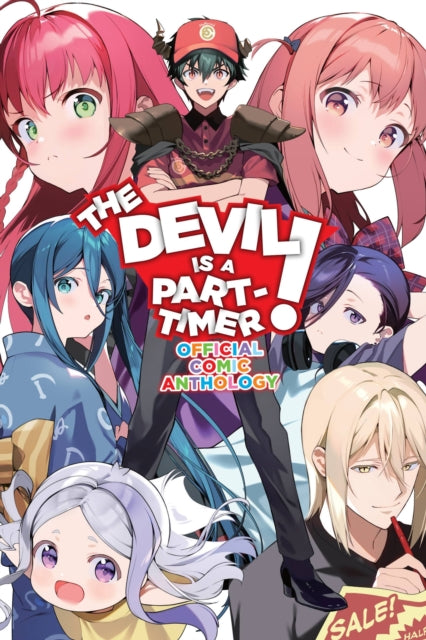 Book cover of: Devil Is a Part-Timer! Official Comic Anthology. By: Satoshi Wagahara