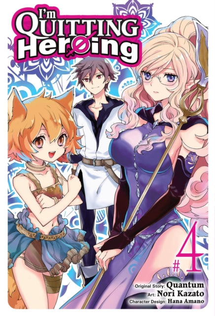 Book cover of: I'm Quitting Heroing, Vol. 4. By: Quantum
