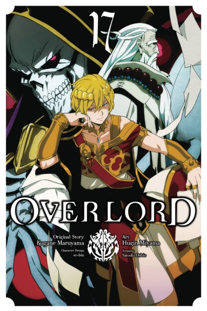 Book cover of: Overlord, Vol. 17 (manga). By: 丸山くがね