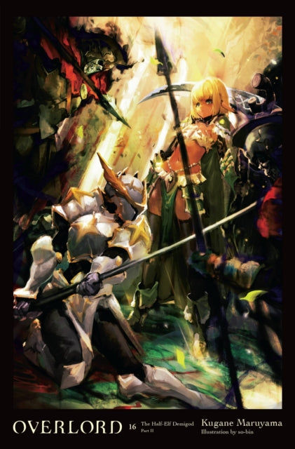 Book cover of: Overlord, Vol. 16 (light novel). By: 丸山くがね