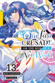 Book cover of: Our Last Crusade or the Rise of a New World, Vol. 13 (light novel). By: Kei Sazane