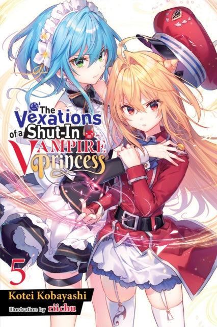 Book cover of: The Vexations of a Shut-In Vampire Princess, Vol. 5 (light novel). By: Kotei Kobayashi
