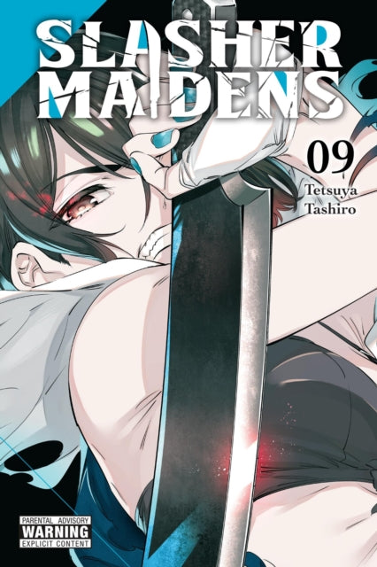 Book cover of: Slasher Maidens, Vol. 9. By: Tetsuya Tashiro
