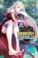 Book cover of: So What's Wrong with Getting Reborn as a Goblin?, Vol. 4. By: Nazuna Miki