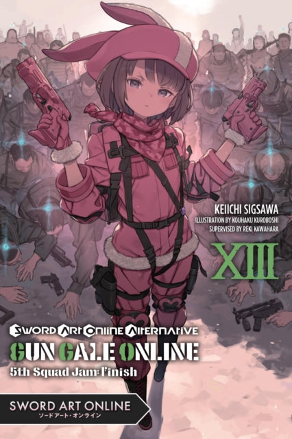 Book cover of: Sword Art Online Alternative Gun Gale Online, Vol. 13 (light novel). By: Reki Kawahara