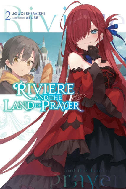 Book cover of: Riviere and the Land of Prayer, Vol. 2 (light novel). By: Jougi Shiraishi
