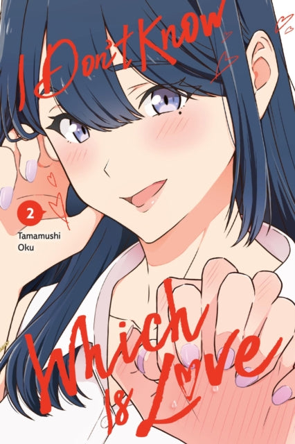 Book cover of: I Don't Know Which Is Love, Vol. 2. By: Tamamushi Oku