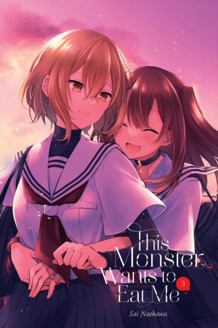 Book cover of: This Monster Wants to Eat Me, Vol. 3