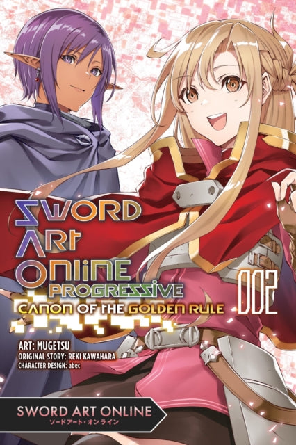 Book cover of: Sword Art Online Progressive Canon of the Golden Rule, Vol. 2 (manga). By: Reki Kawahara