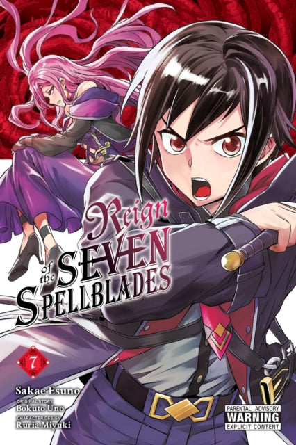 Book cover of: Reign of the Seven Spellblades, Vol. 7 (manga). By: 宇野朴人