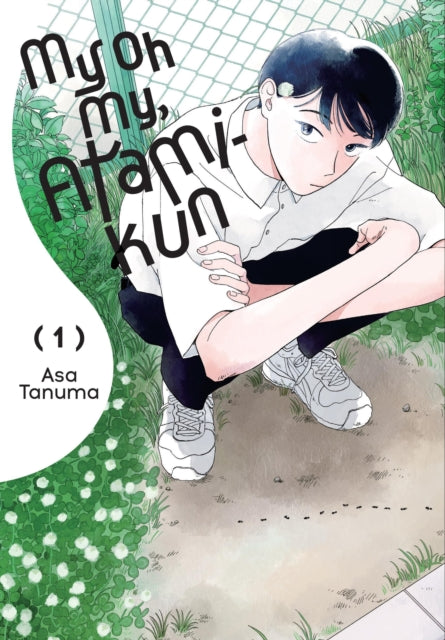 My Oh My, Atami-kun, Vol. 1 9781975392635 Asa Tanuma