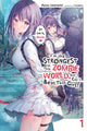 I'm the Strongest in This Zombie World, But I Can't Beat This Girl!, Vol. 1 9781975394271 Ryou Iwanami
