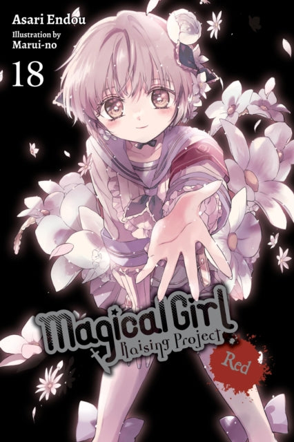 Book cover of: Magical Girl Raising Project, Vol. 18 (light novel). By: Asari Endou
