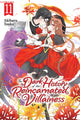 Book cover of: Dark History of the Reincarnated Villainess, Vol. 11. By: Akiharu Touka
