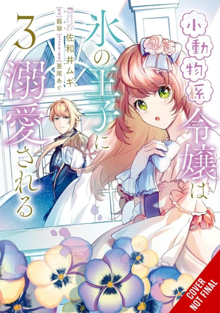 Book cover of: The Small-Animallike Lady Is Adored by the Ice Prince, Vol. 3 (manga)