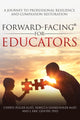 Book cover of: Forward-Facing(R) for Educators. By: Cheryl Fuller