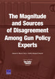 Book cover of: Magnitude and Sources of Disagreement Among Gun Policy Experts. By: Andrew R. Morral