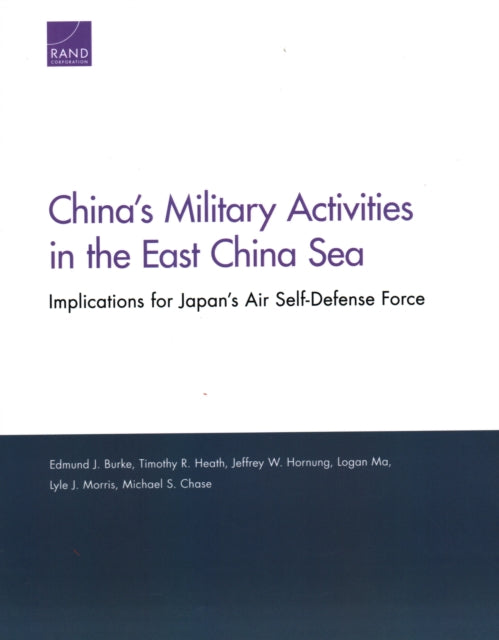 Book cover of: China's Military Activities in the East China Sea. By: Edmund J. Burke