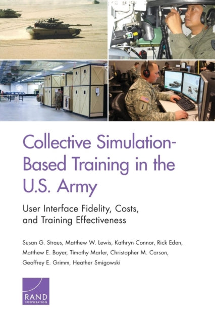 Book cover of: Collective Simulation-Based Training in the U.S. Army. By: Susan G. Straus