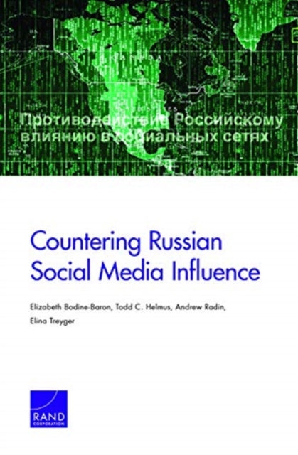 Book cover of: Countering Russian Social Media Influence. By: Elizabeth Bodine-Baron