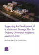 Book cover of: Supporting the Development of a Vision and Strategic Plan for Zhejiang University's Academic Medical Center. By: Rafiq Dossani